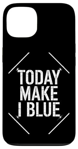 Today Make I Blue - Denglisch Spruch Hülle für iPhone 13 Today Make I Blue - Denglisch Spruch Hülle für iPhone 13 von Denglisch für Beginners