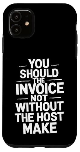 You Should The Invoice - Denglisch Spruch Hülle für iPhone 11 You Should The Invoice - Denglisch Spruch Hülle für iPhone 11 von Denglisch für Beginners