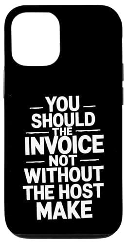 You Should The Invoice - Denglisch Spruch Hülle für iPhone 12/12 Pro You Should The Invoice - Denglisch Spruch Hülle für iPhone 12/12 Pro von Denglisch für Beginners