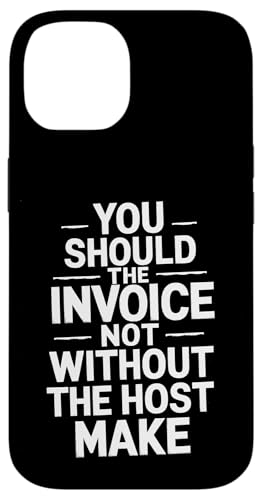 You Should The Invoice - Denglisch Spruch Hülle für iPhone 14 You Should The Invoice - Denglisch Spruch Hülle für iPhone 14 von Denglisch für Beginners