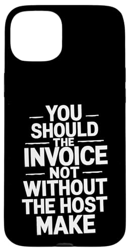 You Should The Invoice - Denglisch Spruch Hülle für iPhone 15 Plus von Denglisch für Beginners