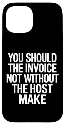 You Should The Invoice - Denglisch Spruch Hülle für iPhone 15 You Should The Invoice - Denglisch Spruch Hülle für iPhone 15 von Denglisch für Beginners
