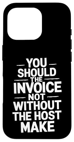 You Should The Invoice - Denglisch Spruch Hülle für iPhone 16 Pro von Denglisch für Beginners