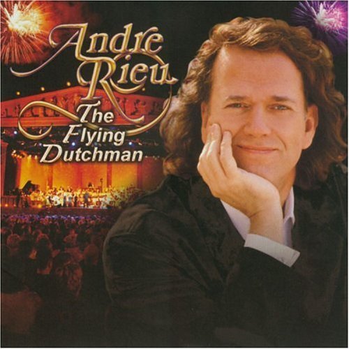 Andre Rieu / The Flying Dutchman by Rieu, Andre (2005) Audio CD von Denon Records
