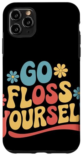 Zahnarzt Go Floss Yourself Hülle für iPhone 11 Pro Max von Dentist Dental Assistent Dentistry Hygienist
