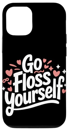 Zahnarzt Go Floss Yourself Hülle für iPhone 12/12 Pro von Dentist Dental Assistent Dentistry Hygienist