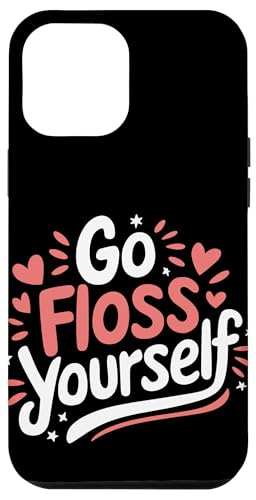 Zahnarzt Go Floss Yourself Hülle für iPhone 12 Pro Max von Dentist Dental Assistent Dentistry Hygienist