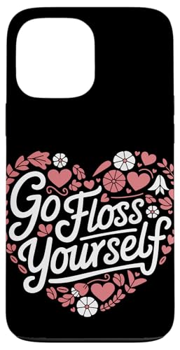 Zahnarzt Go Floss Yourself Hülle für iPhone 13 Pro Max von Dentist Dental Assistent Dentistry Hygienist