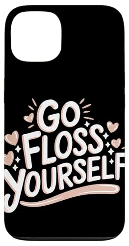 Zahnarzt Go Floss Yourself Hülle für iPhone 13 von Dentist Dental Assistent Dentistry Hygienist