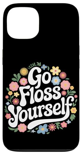 Zahnarzt Go Floss Yourself Hülle für iPhone 13 von Dentist Dental Assistent Dentistry Hygienist