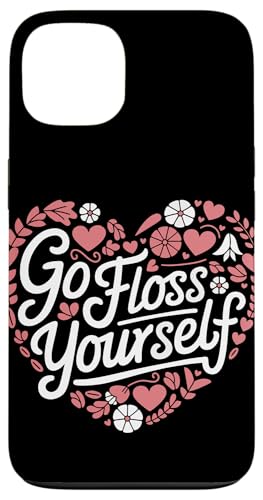 Zahnarzt Go Floss Yourself Hülle für iPhone 13 von Dentist Dental Assistent Dentistry Hygienist