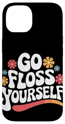 Zahnarzt Go Floss Yourself Hülle für iPhone 14 von Dentist Dental Assistent Dentistry Hygienist