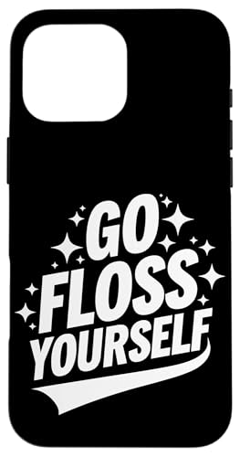 Zahnarzt Go Floss Yourself Hülle für iPhone 16 Pro Max Zahnarzt Go Floss Yourself Hülle für iPhone 16 Pro Max von Dentist Dental Assistent Dentistry Hygienist