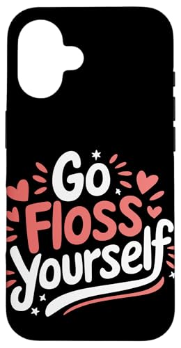 Zahnarzt Go Floss Yourself Hülle für iPhone 16 von Dentist Dental Assistent Dentistry Hygienist