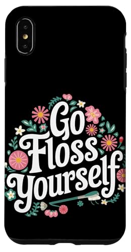 Zahnarzt Go Floss Yourself Hülle für iPhone XS Max von Dentist Dental Assistent Dentistry Hygienist