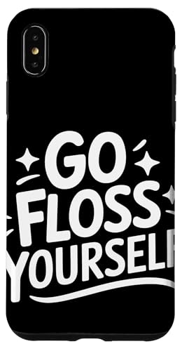 Zahnarzt Go Floss Yourself Hülle für iPhone XS Max von Dentist Dental Assistent Dentistry Hygienist