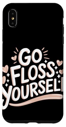 Zahnarzt Go Floss Yourself Hülle für iPhone XS Max von Dentist Dental Assistent Dentistry Hygienist