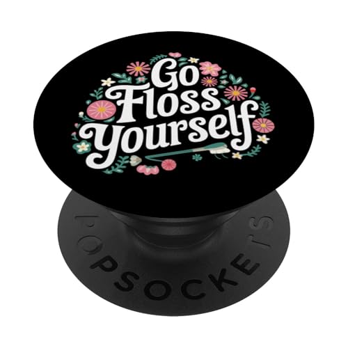 Zahnarzt Go Floss Yourself PopSockets Klebender PopGrip von Dentist Dental Assistent Dentistry Hygienist