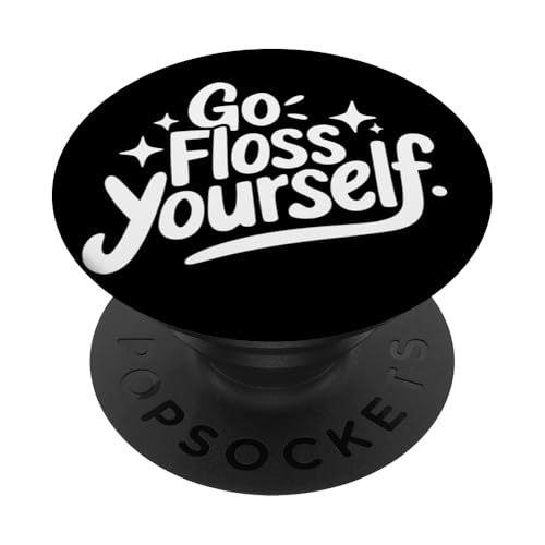 Zahnarzt Go Floss Yourself PopSockets Klebender PopGrip von Dentist Dental Assistent Dentistry Hygienist