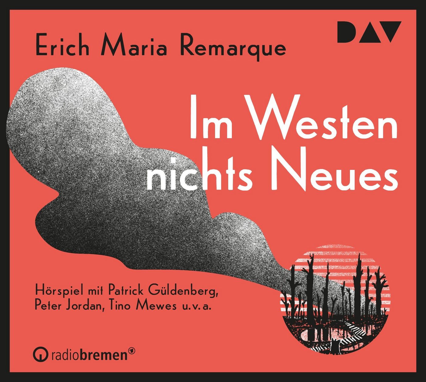 Der Audio Verlag Hörspiel-CD Im Westen nichts Neues, 2 Audio-CD Der Audio Verlag Hörspiel-CD Im Westen nichts Neues, 2 Audio-CD von Der Audio Verlag
