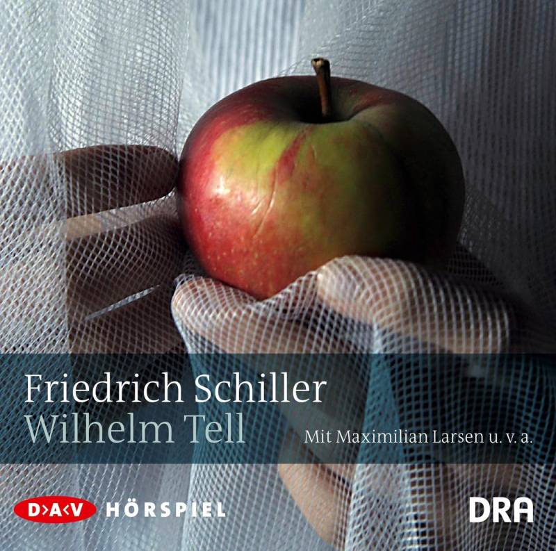 Der Audio Verlag Hörspiel-CD Wilhelm Tell, 1 Audio-CD von Der Audio Verlag