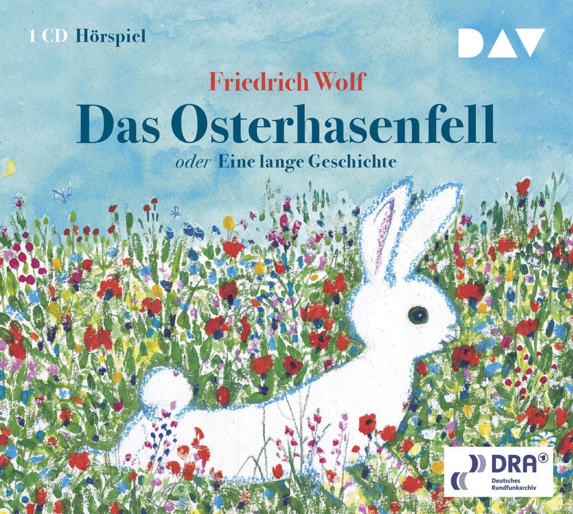 Der Audio Verlag Hörspiel Das Osterhasenfell oder Eine lange Geschichte, Audio-CD von Der Audio Verlag
