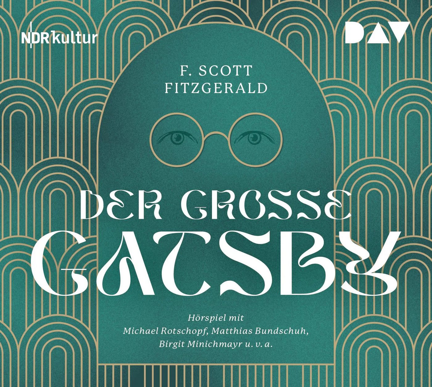 Der Audio Verlag Hörspiel Der große Gatsby von Der Audio Verlag