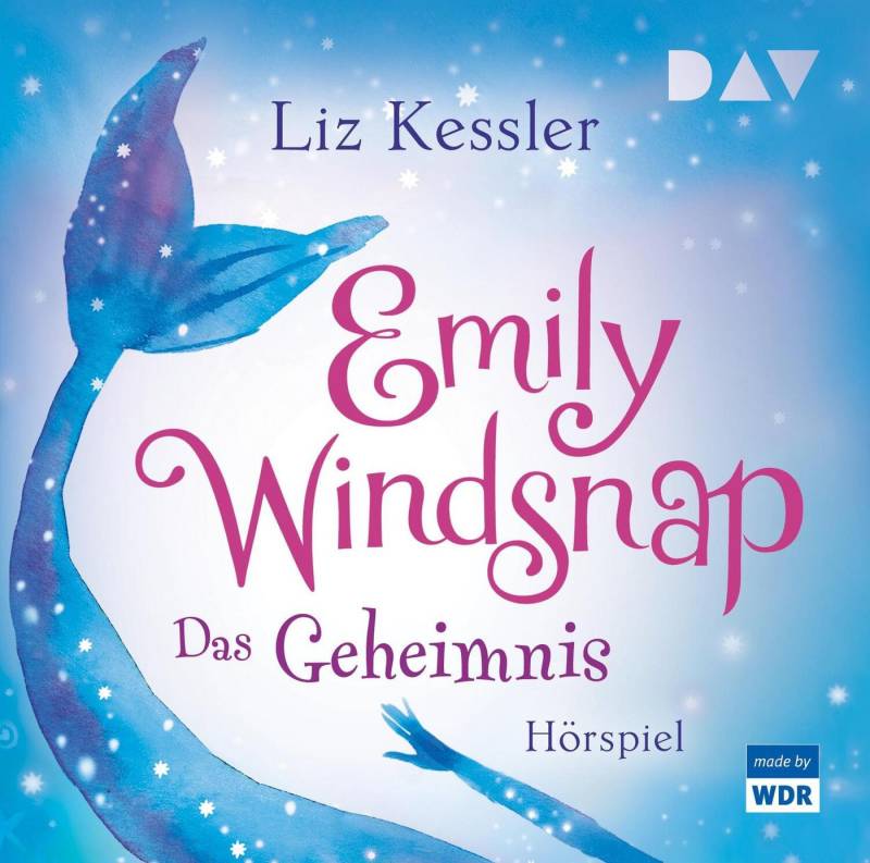 Der Audio Verlag Hörspiel Emily Windsnap - Teil 1: Das Geheimnis von Der Audio Verlag