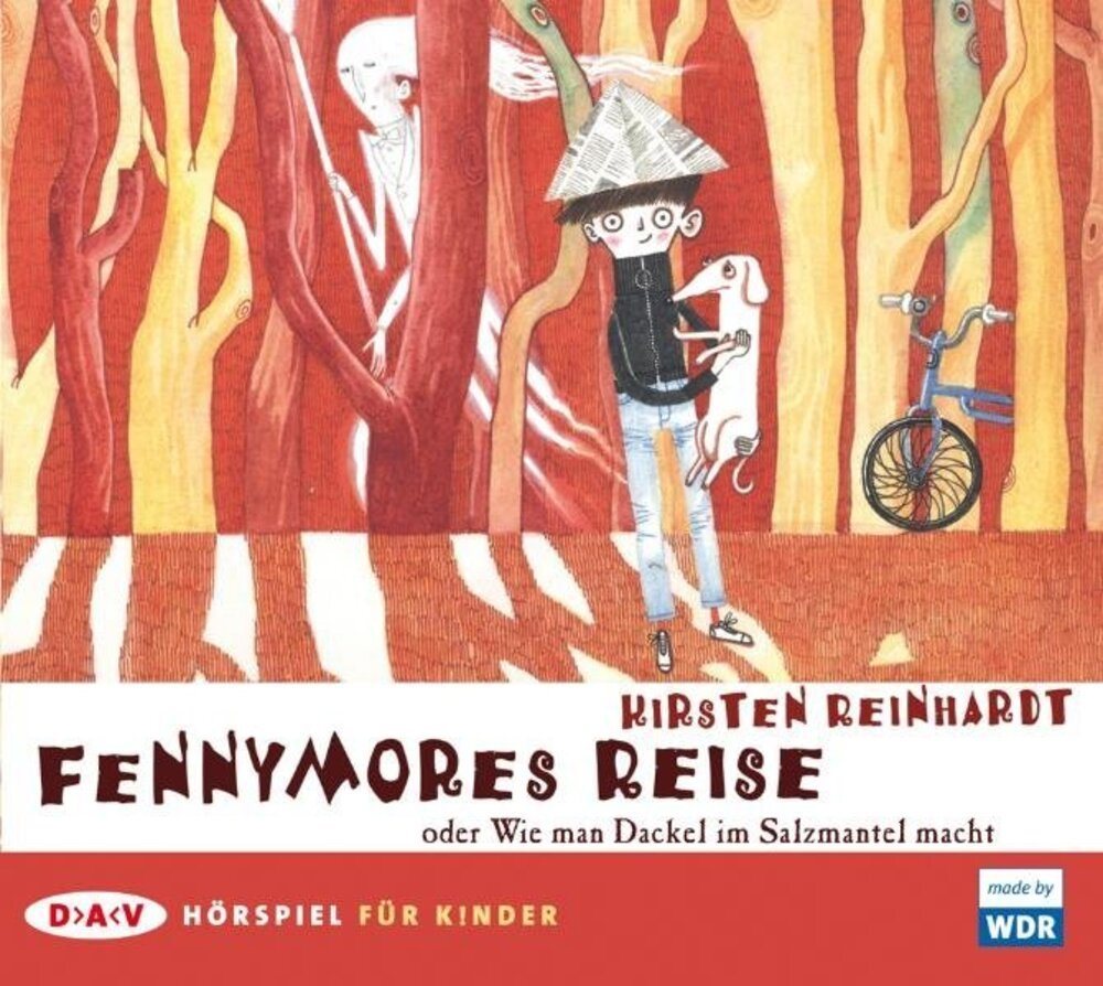 Der Audio Verlag Hörspiel Fennymores Reise oder Wie man Dackel im Salzmantel macht, Audio-CD von Der Audio Verlag
