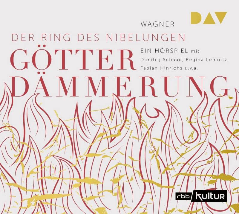 Der Audio Verlag Hörspiel Götterdämmerung. Der Ring des Nibelungen 4 von Der Audio Verlag