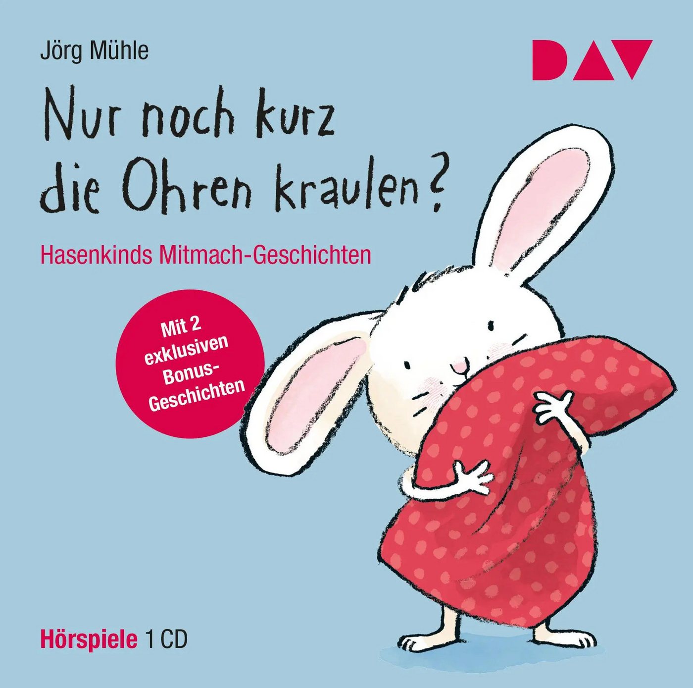 Der Audio Verlag Hörspiel Nur noch kurz die Ohren kraulen? Hasenkinds Mitmach-Geschichten Der Audio Verlag Hörspiel Nur noch kurz die Ohren kraulen? Hasenkinds Mitmach-Geschichten von Der Audio Verlag