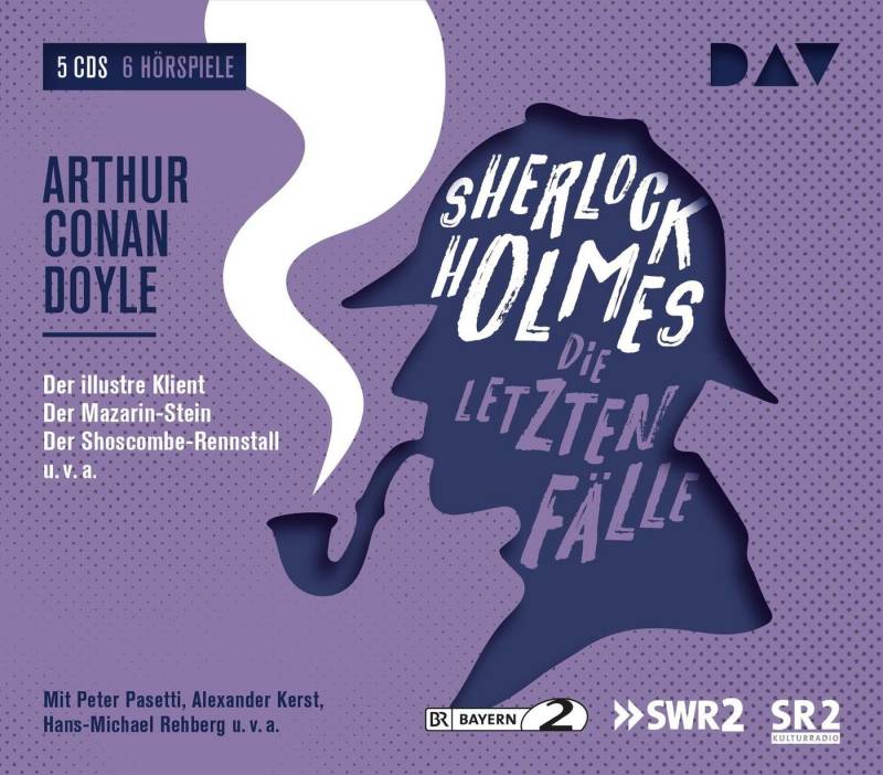 Der Audio Verlag Hörspiel Sherlock Holmes 6 - Die letzten Fälle von Der Audio Verlag