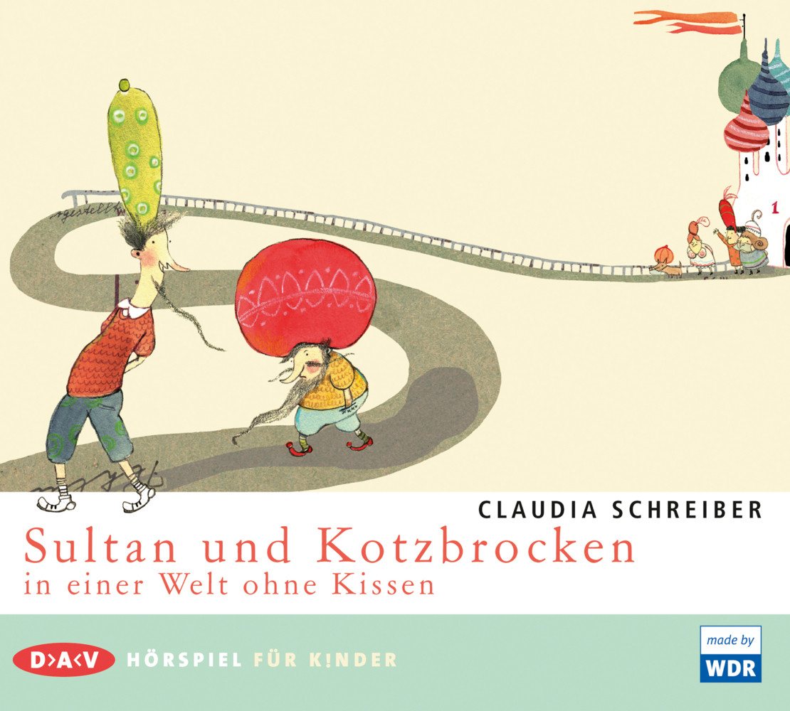 Der Audio Verlag Hörspiel Sultan und Kotzbrocken in einer Welt ohne Kissen, 1 Audio-CD von Der Audio Verlag