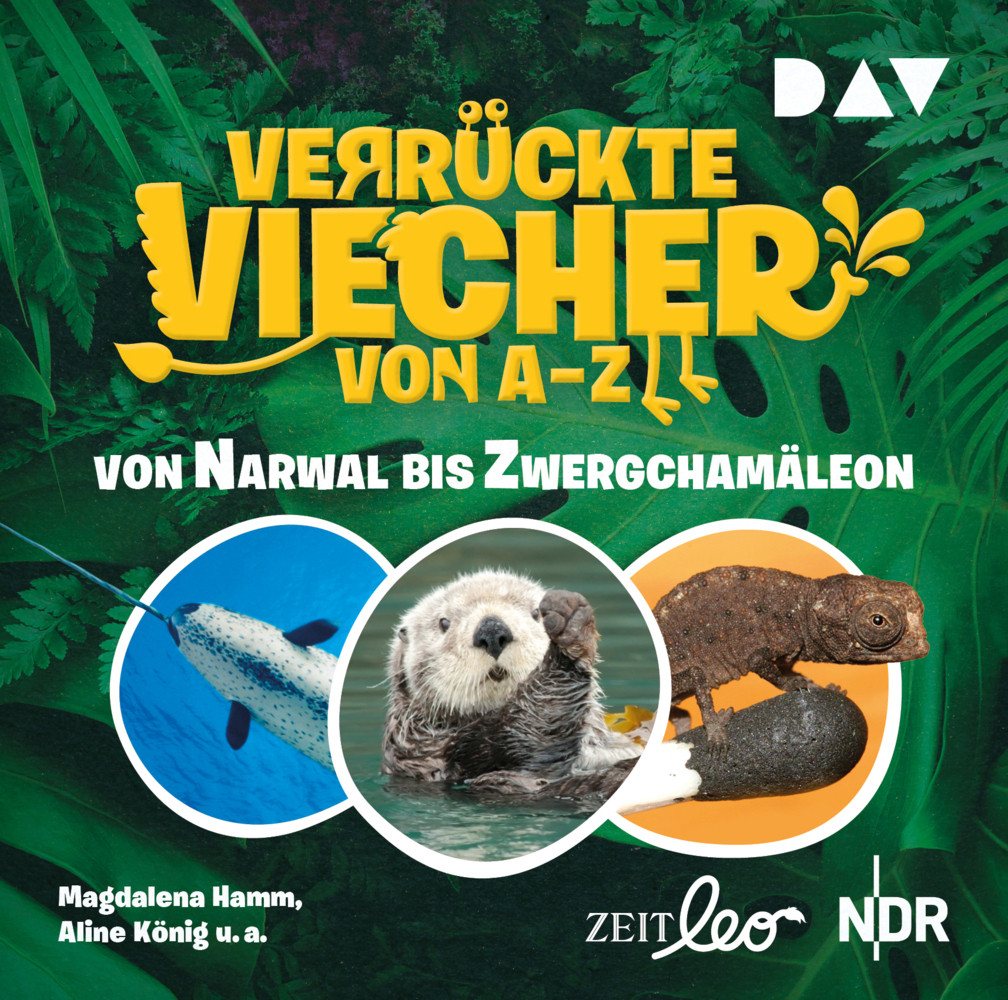 Der Audio Verlag Hörspiel Verrückte Viecher von A bis Z - Von Narwal bis Zwergchamäleon, 1... von Der Audio Verlag