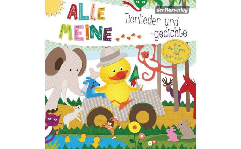 Der HörVerlag Hörspiel-CD Alle meine Tierlieder und -gedichte von Der HörVerlag