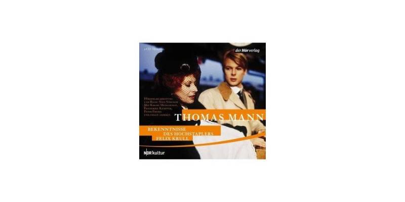 Der HörVerlag Hörspiel-CD Bekenntnisse des Hochstaplers Felix Krull von Der HörVerlag