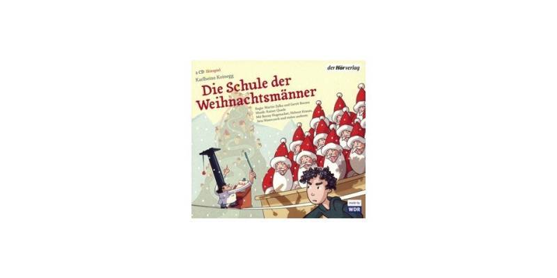 Der HörVerlag Hörspiel-CD Die Schule der Weihnachtsmänner von Der HörVerlag