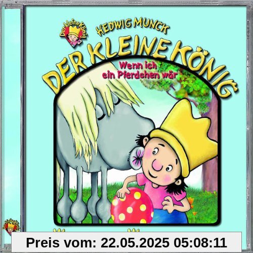 Wenn ich ein Pferdchen wär, Folge 10 von Der kleine König