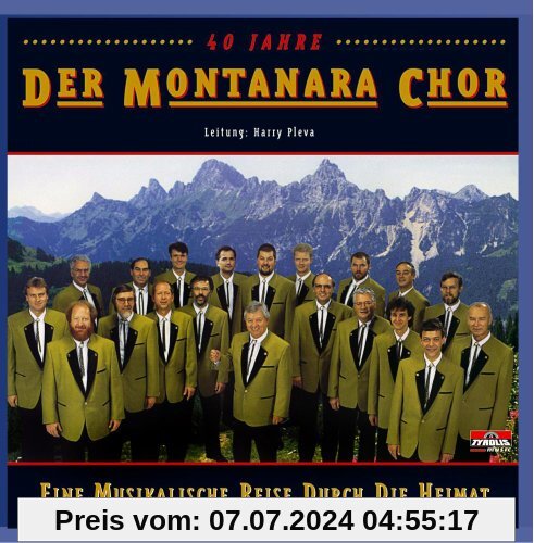 Eine musikalische Reise durch die Heimat von Der Montanara Chor