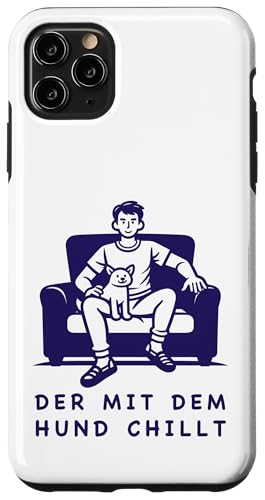 Lustiges Hunde Outfit Hundebesitzer Der mit dem Hund chillt Hülle für iPhone 11 Pro Max von Der mit dem Hund chillt Design für Herren Kinder