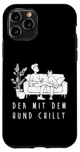 Lustiges Hunde Outfit Hundebesitzer Der mit dem Hund chillt Hülle für iPhone 11 Pro von Der mit dem Hund chillt Design für Herren Kinder