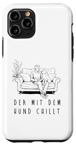 Lustiges Hunde Outfit Hundebesitzer Der mit dem Hund chillt Hülle für iPhone 11 Pro von Der mit dem Hund chillt Design für Herren Kinder