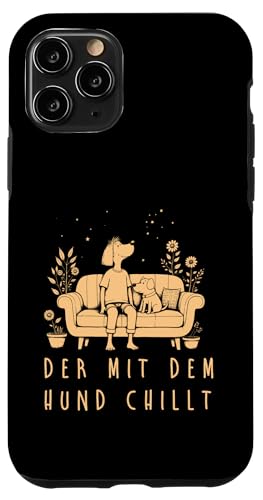 Lustiges Hunde Outfit Hundebesitzer Der mit dem Hund chillt Hülle für iPhone 11 Pro von Der mit dem Hund chillt Design für Herren Kinder