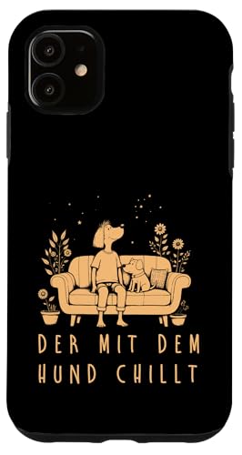 Lustiges Hunde Outfit Hundebesitzer Der mit dem Hund chillt Hülle für iPhone 11 von Der mit dem Hund chillt Design für Herren Kinder