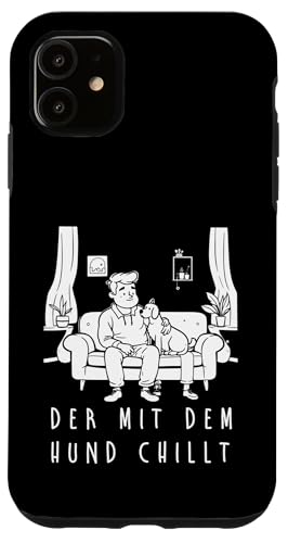 Lustiges Hunde Outfit Hundebesitzer Der mit dem Hund chillt Hülle für iPhone 11 von Der mit dem Hund chillt Design für Herren Kinder