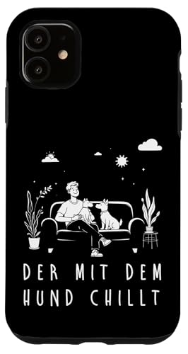 Lustiges Hunde Outfit Hundebesitzer Der mit dem Hund chillt Hülle für iPhone 11 von Der mit dem Hund chillt Design für Herren Kinder