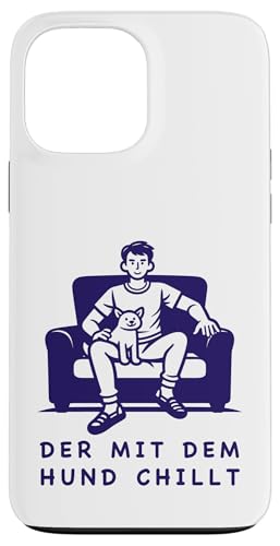 Lustiges Hunde Outfit Hundebesitzer Der mit dem Hund chillt Hülle für iPhone 13 Pro Max von Der mit dem Hund chillt Design für Herren Kinder