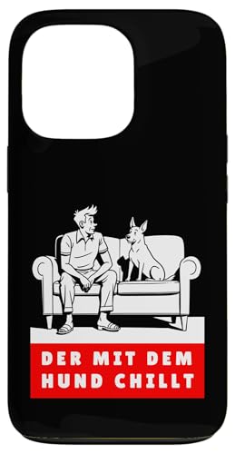Lustiges Hunde Outfit Hundebesitzer Der mit dem Hund chillt Hülle für iPhone 13 Pro von Der mit dem Hund chillt Design für Herren Kinder