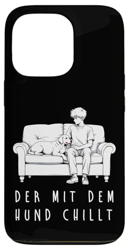 Lustiges Hunde Outfit Hundebesitzer Der mit dem Hund chillt Hülle für iPhone 13 Pro von Der mit dem Hund chillt Design für Herren Kinder