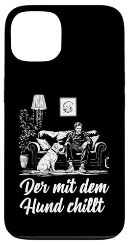 Lustiges Hunde Outfit Hundebesitzer Der mit dem Hund chillt Hülle für iPhone 13 von Der mit dem Hund chillt Design für Herren Kinder